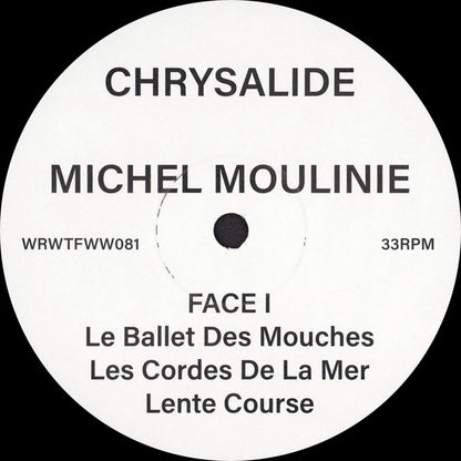 Michel Moulinie* : Chrysalide (LP, Ltd, RE, RM)