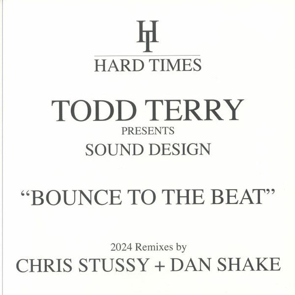 Todd Terry Presents Sound Design : Bounce To The Beat (2024 Remixes) (12")