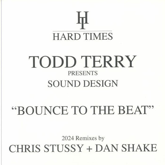 Todd Terry Presents Sound Design : Bounce To The Beat (2024 Remixes) (12")