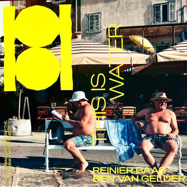 Reinier Baas, Ben Van Gelder : This Is Water (LP, Album)