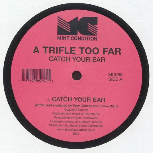 A Trifle Too Far : Catch Your Ear (12", RM, RP)