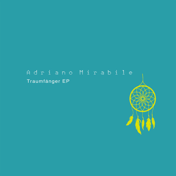 Adriano Mirabile : Traumfänger EP (12", EP)