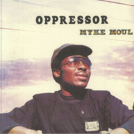 Myke Moul : Oppressor (LP, Album, RE, RM)