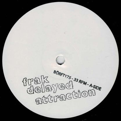 Frak : Delayed Attraction (12", EP, Ltd, Num, W/Lbl)