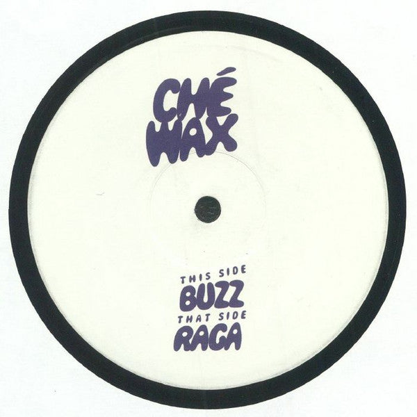 CHÉ* : Buzz / Raga (12")