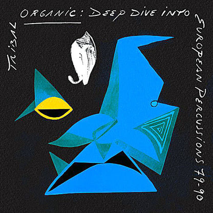 Various : Tribal Organic: Deep Dive Into European Percussions 79-90 (LP, Comp)