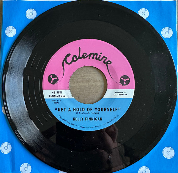 Kelly Finnigan : Get A Hold Of Yourself (7")