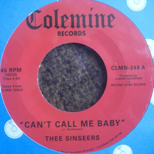 Thee Sinseers : Can't Call Me Baby / Take A Chance (7")