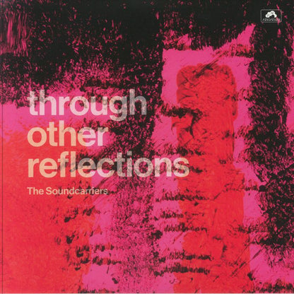 The Soundcarriers : Through Other Reflections (LP, Album, Ltd, RP, Pin)