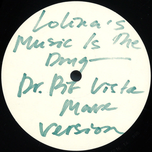 Lolina (2) / Dr. Pit : Music Is The Drug (Dr. Pit Vista Mare Version) (12", Ltd)