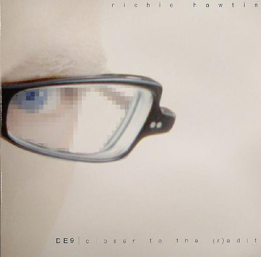 Richie Hawtin : DE9 | Closer To The (R)Edit (10")