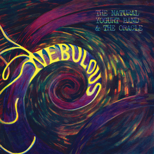 The Natural Yogurt Band & The Oracle (19) : Nebulous (LP)