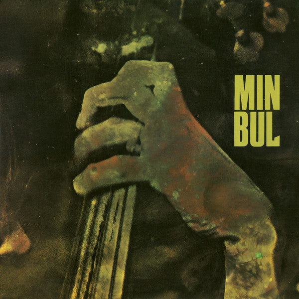 Min Bul : Min Bul (LP, Album, Dlx, 180)