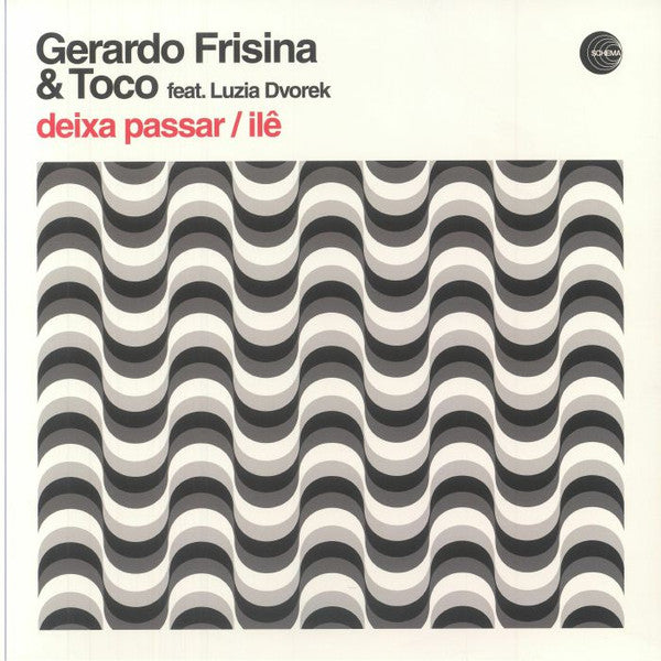 Gerardo Frisina / Toco Feat Luzia Dvorek – Deixa Passar (12", Schema, 2025) Front Cover