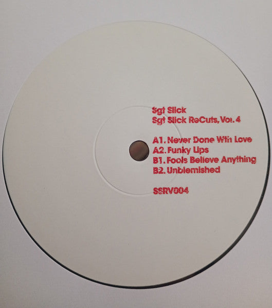 Sgt Slick* : Sgt Slick ReCuts Vol. 4 (12")