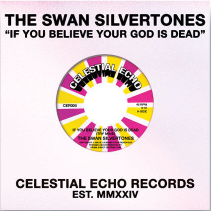 The Swan Silvertones : If You Believe Your God Is Dead (Try Mine) / He's Sweet I Know (7", RE)