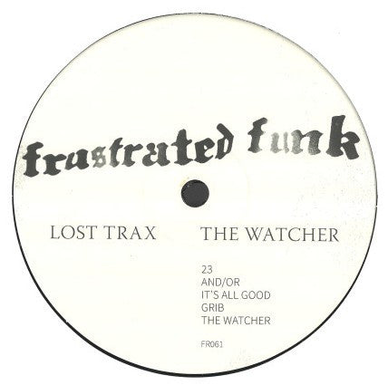 Lost Trax – The Watcher (12", Frustrated Funk, 2025) Front Cover