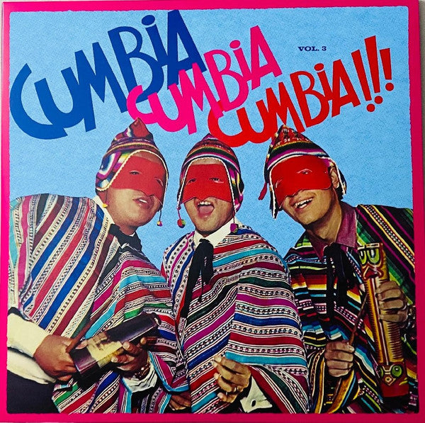 Various : Cumbia Cumbia Cumbia!!! Vol. 3 (2xLP, Comp)
