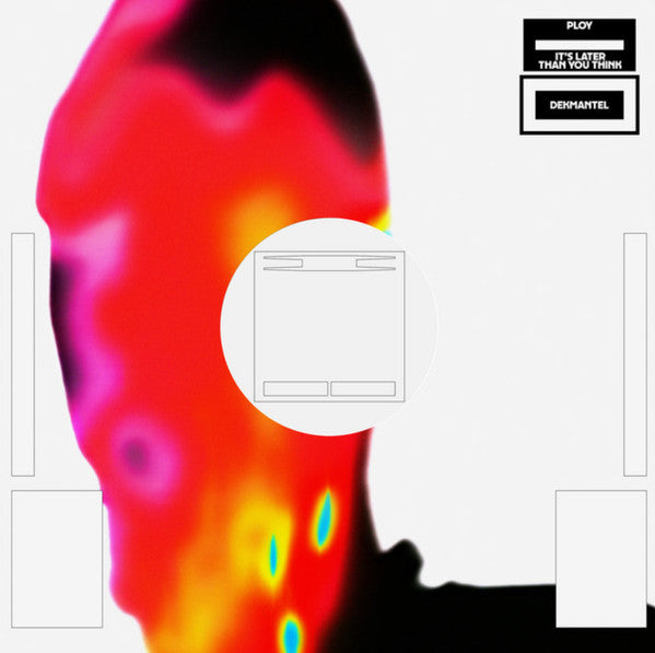 Ploy – It's Later Than You Think (2x12", Dekmantel, 2025) Front Cover