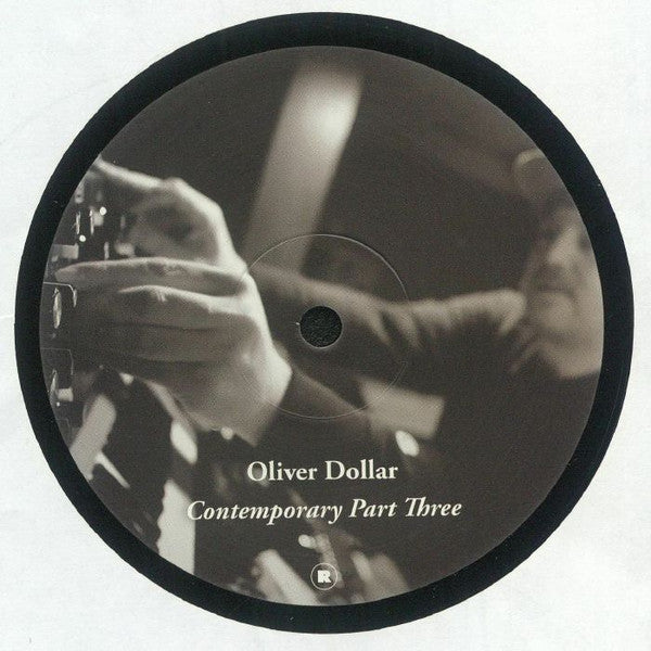 Oliver DOLLAR : Contemporary Part Three (12")