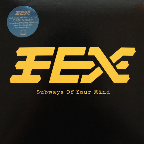 Fex (4) : Subways Of Your Mind (7", Single, RM)
