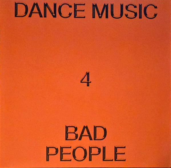 Hieroglyphic Being – Dance Music 4 Bad People (LP, Smalltown Supersound, 2025) Front Cover