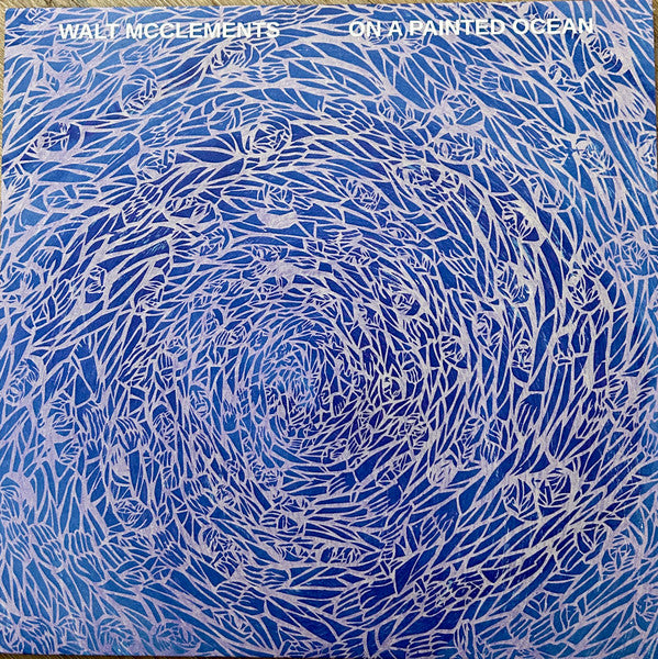 Walt McClements : On A Painted Ocean (LP)
