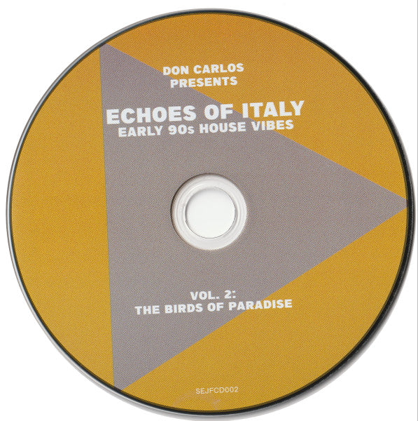 Don Carlos : Echoes Of Italy (Early 90s House Vibes) Vol. 1 & 2 Artists In Wonderland & The Birds Of Paradise   (2xCD, Comp)