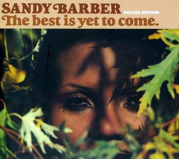 Sandy Barber : The Best Is Yet To Come. (CD, Album, Dlx, RE)