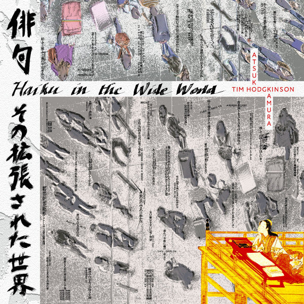 Tim Hodgkinson Atsuko Kamura –  Haiku In The Wide World (2xLP, EM Records, 2025) Front Cover