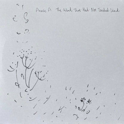 Annie A – The Wind That Had Not Touched Land (LP, A Colourful Storm, 2025) Back Cover