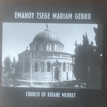 Emahoy Tsegue Maryam Guebrou : Church of Kidane Mehret (LP, Comp, Mono, Cle)