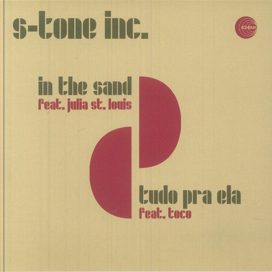 S-Tone Inc. – In The Sand / Tudo Pra Ela (7", Schema, 2025) Front Cover