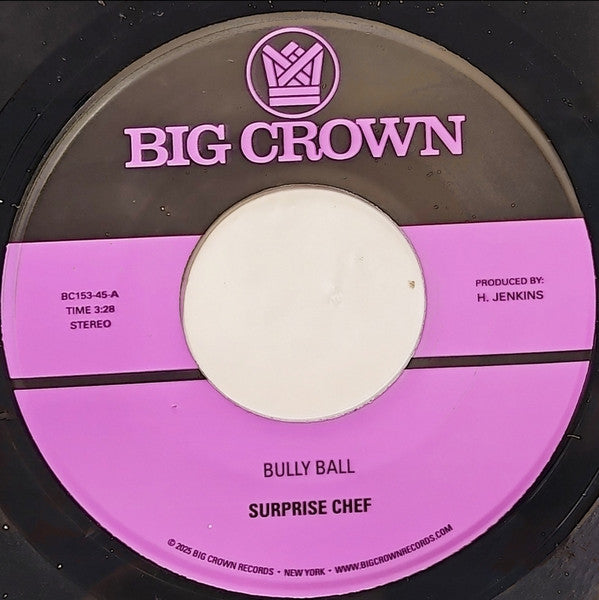 Surprise Chef – Bully Ball (7", Big Crown Records, 2025) Front Cover