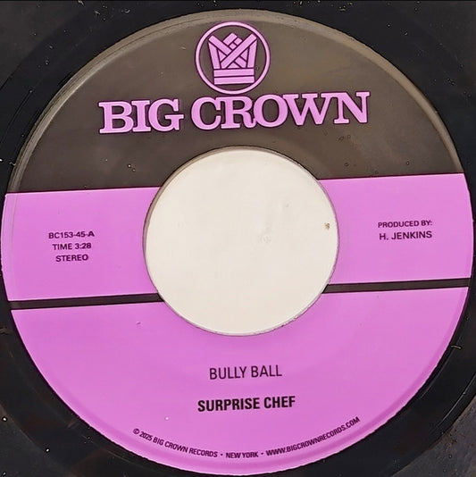 Surprise Chef : Bully Ball (7")
