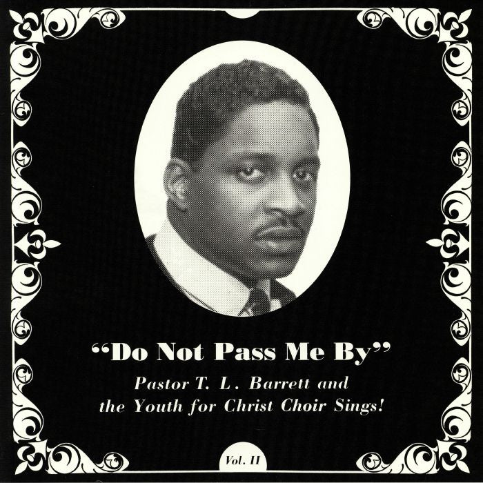 Pastor T. L. Barrett and The Youth For Christ Choir - Do Not Pass Me By (Vol. II) (LP) (Silver)