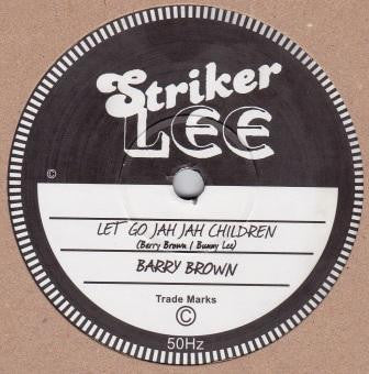 Barry Brown / King Tubby : Let Go Jah Jah Children / Leggo Jah Jah Children Dubplate (10")