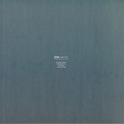 3TM – Abyss (A Prelude To Lake) (LP, Clear, We Jazz, 2019) Back Cover