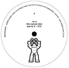 Ra-X – The Opium Den (Parts V - VIII) (12", White, Mighty Robot Recordings, 2005) Front Cover