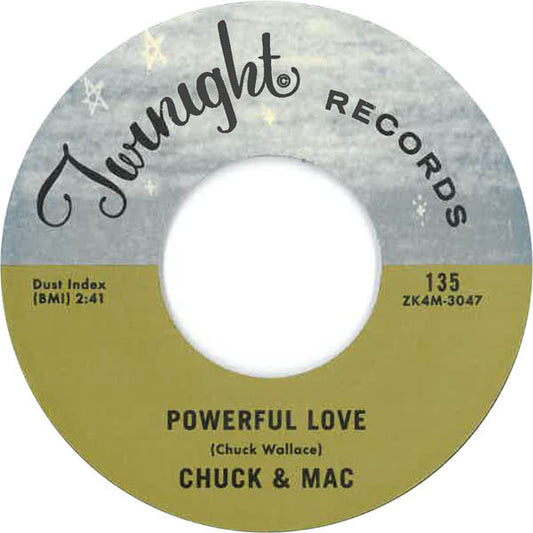 Chuck & Mac : Powerful Love / The Bear (7", Single, Mono, RE)