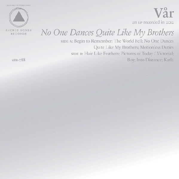 Vår (2) : No One Dances Quite Like My Brothers (LP, Album)