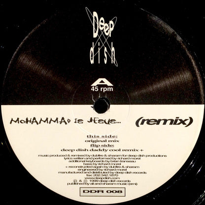 Deep Dish : Mohammad Is Jesus (Remix) (2x12")