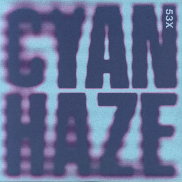 53X – Cyan Haze (12", in die-cut sleeve, (Emotional) Especial, 2026) Front Cover
