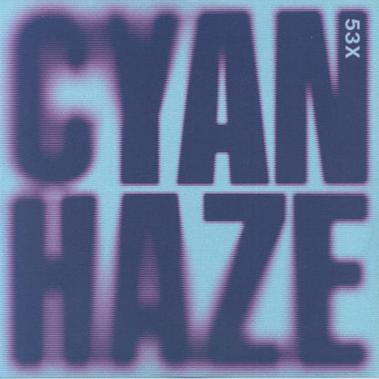 53X – Cyan Haze (12", in die-cut sleeve, (Emotional) Especial, 2026) Front Cover