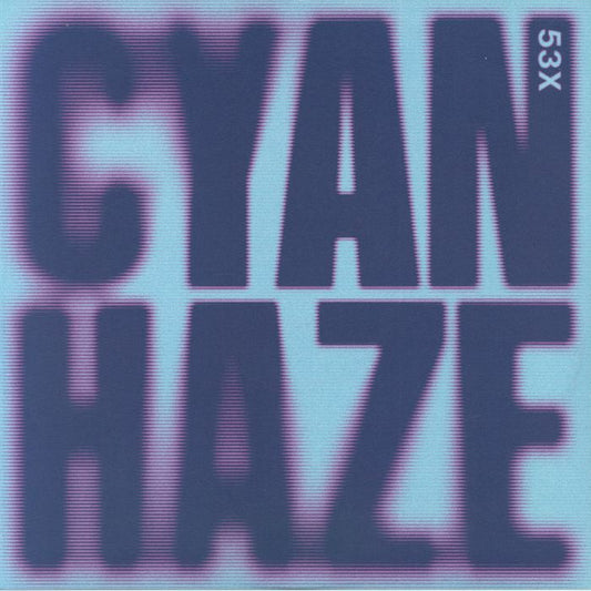 53X – Cyan Haze (12", in die-cut sleeve, (Emotional) Especial, 2026) Front Cover
