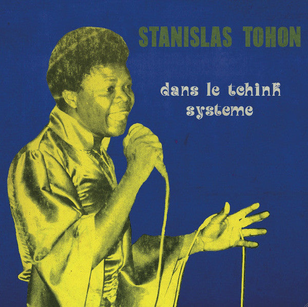 Tohon Stanislas : Dans Le Tchink Système (LP, Album, RE)