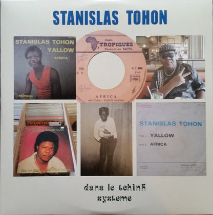 Tohon Stanislas : Dans Le Tchink Système (LP, Album, RE)