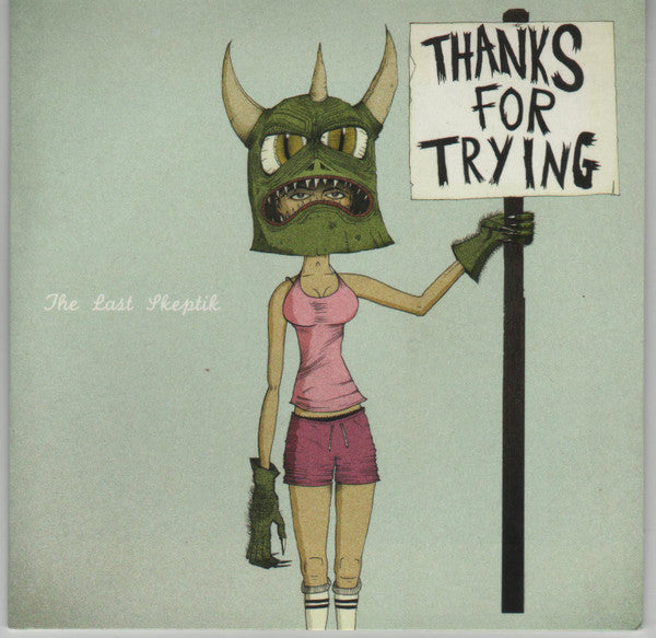 The Last Skeptik : Thanks For Trying (CD, Album, Promo, Car)