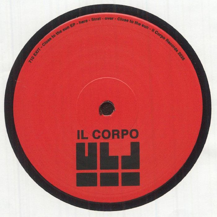 710 Exit – Close To The Sun EP (10", Il Corpo, 2026) Back Cover