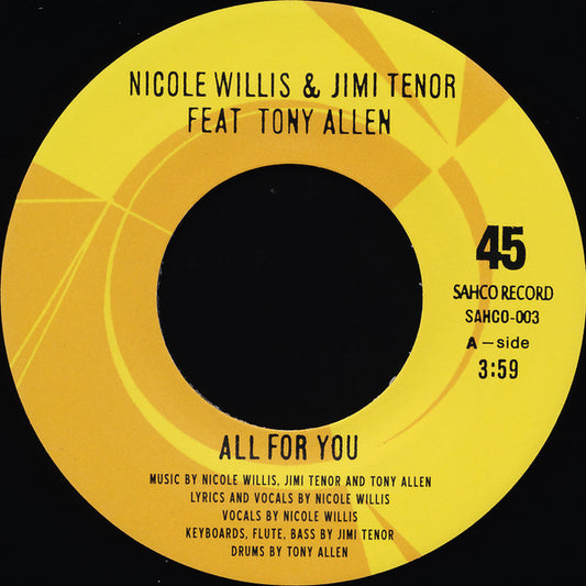 Nicole Willis & Jimi Tenor Feat Tony Allen : All For You (7", Single)